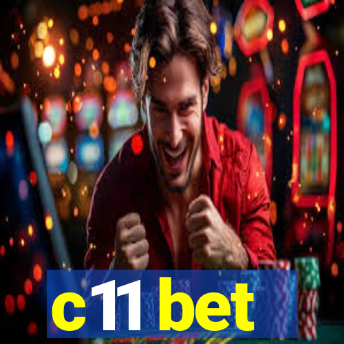 c11 bet